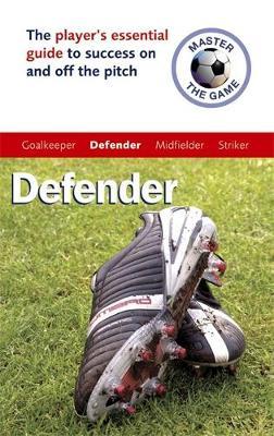 Master the Game: Defender by Paul Broadbent image