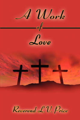 A Work of Love by Reverend L.V. Price image