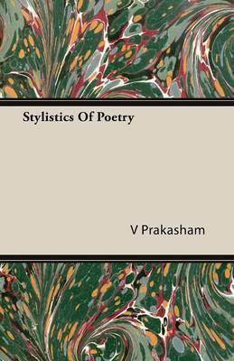 Stylistics Of Poetry by V Prakasham image