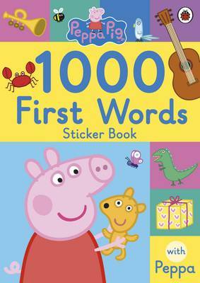 Peppa Pig: 1000 First Words Sticker Book by Peppa Pig