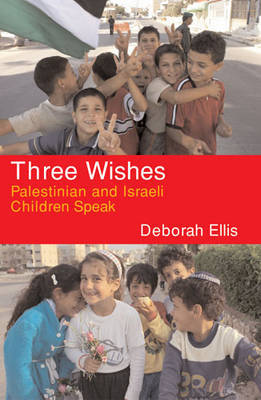 Three Wishes by Deborah Ellis image