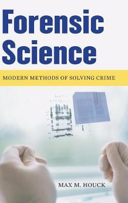 Forensic Science on Hardback by Max M Houck