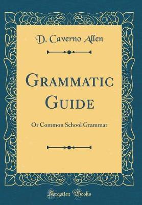 Grammatic Guide by D Caverno Allen image