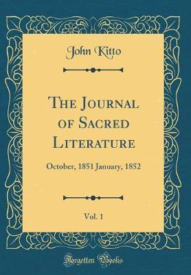 The Journal of Sacred Literature, Vol. 1 by John Kitto image
