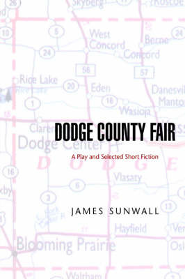 Dodge County Fair on Hardback by James Sunwall