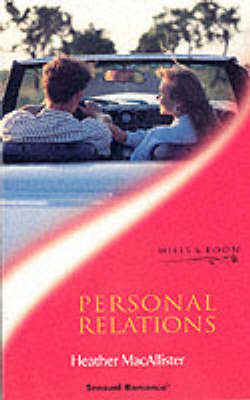 Personal Relations on Paperback by Heather MacAllister