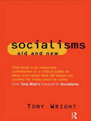 Socialisms: Old and New by Tony Wright image