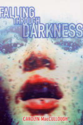 Falling Through Darkness by Carolyn MacCullough image