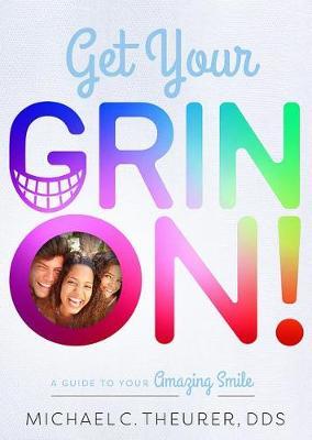 Get Your Grin On! by Michael C Theurer image