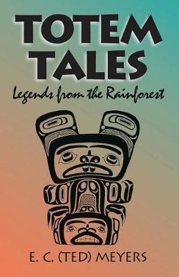 Totem Tales by E.C. Meyers image