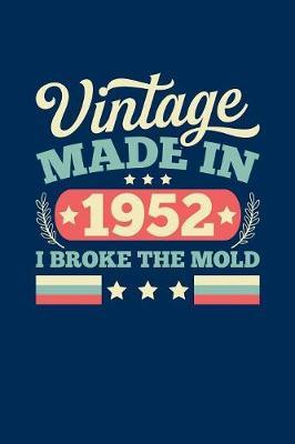 Vintage Made In 1952 I Broke The Mold image