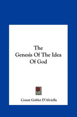The Genesis of the Idea of God by Count Goblet D'Alviella image