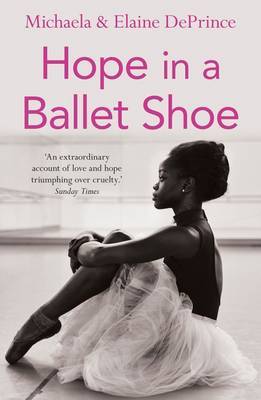 Hope in a Ballet Shoe by Michaela Deprince image