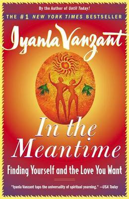 In the Meantime: Finding Yourself and the Love You Want by Iyanla Vanzant image