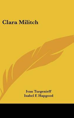 Clara Militch on Hardback by Ivan Turgenieff