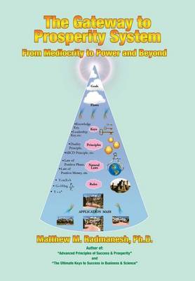 The Gateway to Prosperity System by Ph.D. Matthew M. Radmanesh image