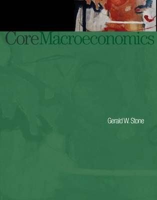 Core Macroeconomics by Gerald Stone image