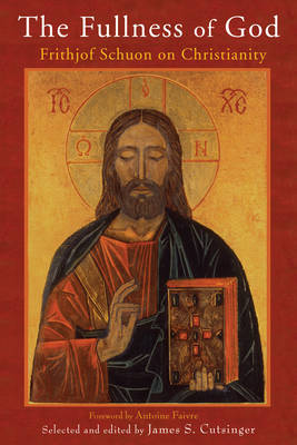 The Fullness of God by Frithjof Schuon image