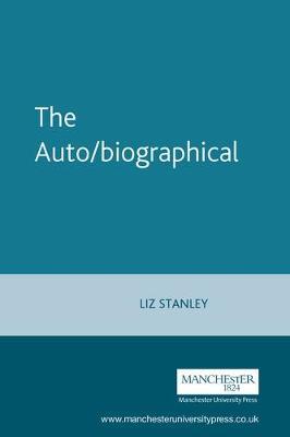 The Auto/Biographical by Elizabeth Stanley image