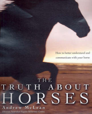 The Truth about Horses on Hardback by Andrew McLean