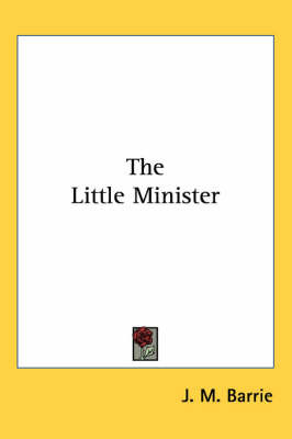 The Little Minister on Paperback by J.M.Barrie