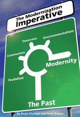 Modernisation Imperative by Bruce Charlton