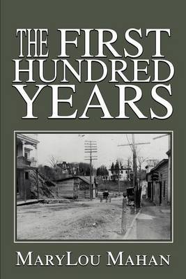 The First Hundred Years by Marylou Mahan image