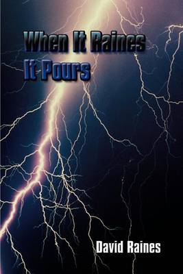 When it Raines it Pours by David Raines image