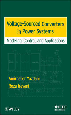 Voltage-Sourced Converters in Power Systems on Hardback by Amirnaser Yazdani