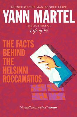 The Facts Behind the Helsinki Roccamatios by Yann Martel image