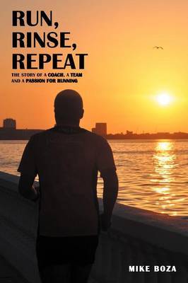 Run, Rinse, Repeat by Mike Boza image