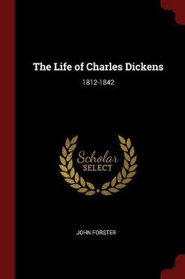 The Life of Charles Dickens by John Forster image