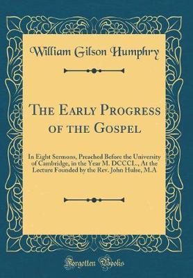 The Early Progress of the Gospel by William Gilson Humphry image
