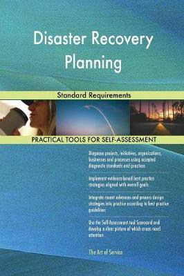 Disaster Recovery Planning Standard Requirements by Gerardus Blokdyk image