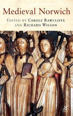 Medieval Norwich by Carole Rawcliffe image