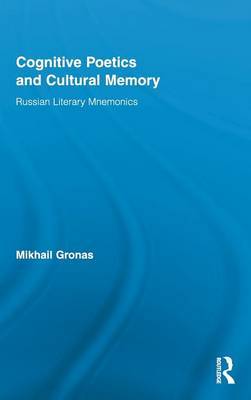 Cognitive Poetics and Cultural Memory on Hardback by Mikhail Gronas