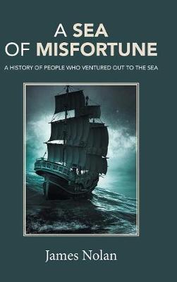 A Sea of Misfortune by James Nolan image