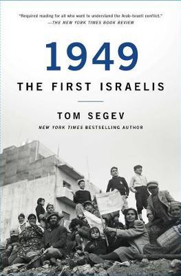 1949 the First Israelis by Tom Segev image