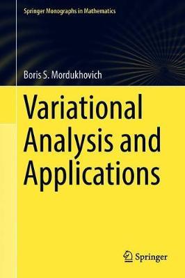 Variational Analysis and Applications by Boris S Mordukhovich image