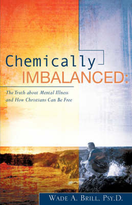 Chemically Imbalanced by Wade A. Brill image