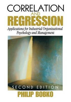 Correlation and Regression by Philip Bobko