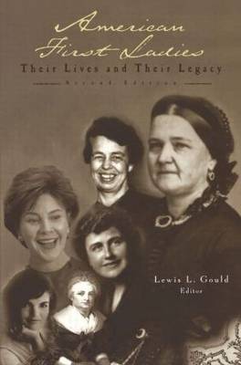 American First Ladies by Lewis L Gould image