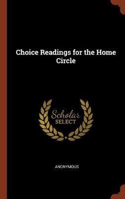 Choice Readings for the Home Circle by * Anonymous image