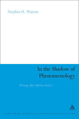 In the Shadow of Phenomenology by Stephen H. Watson image