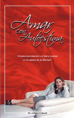 Amar Con Autoestima by Dr. Liliana Cabouli image