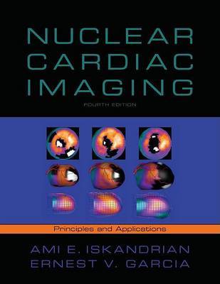 Nuclear Cardiac Imaging: Principles and Applications by Ernest E. Garcia image