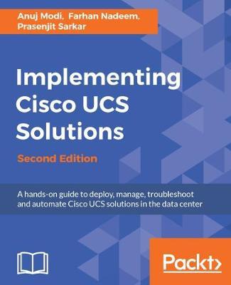 Implementing Cisco UCS Solutions - by Anuj Modi image
