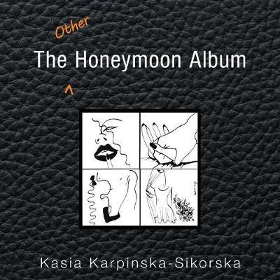 The Other Honeymoon Album by Kasia Karpinska-Sikorska image