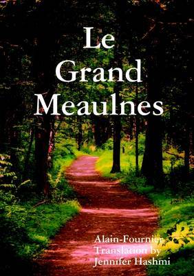 Le Grand Meaulnes by Jennifer Hashmi