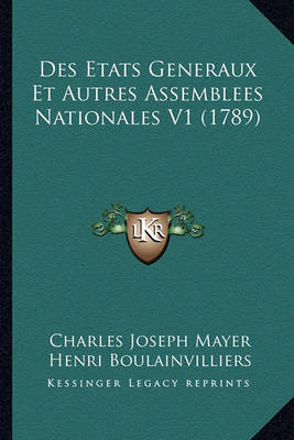 Des Etats Generaux Et Autres Assemblees Nationales V1 (1789) by Charles Joseph Mayer image